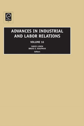 Advances in Industrial and Labor Relations