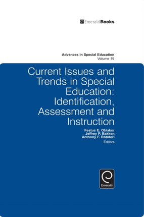 Current Issues and Trends in Special Education.: Identification, Assessment and Instruction