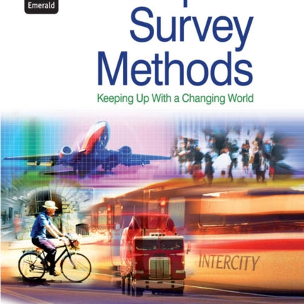 Transport Survey Methods: Keeping Up with a Changing World