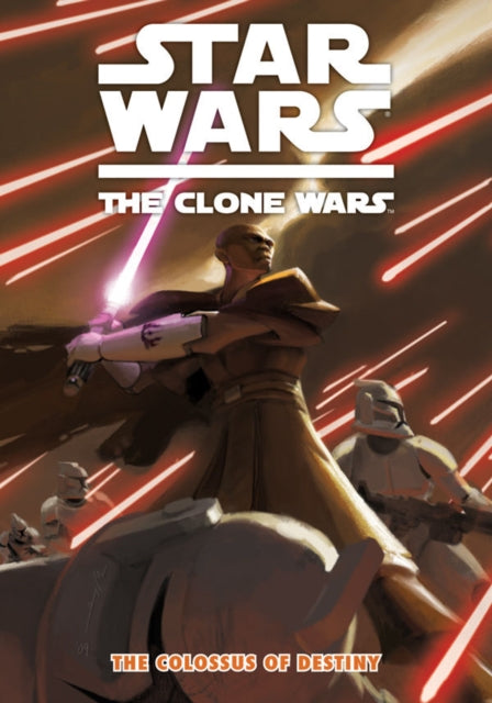 Star Wars - The Clone Wars: v. 4: Colossus of Destiny