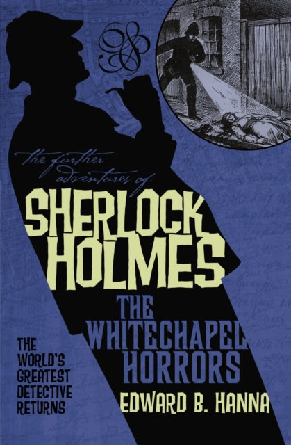 The Further Adventures of Sherlock Holmes The Whitechapel Horrors