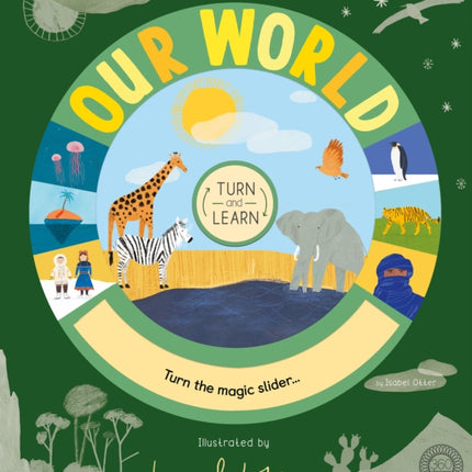 Turn and Learn: Our World