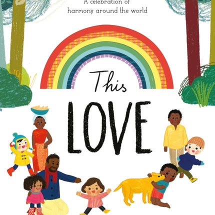 This Love: A celebration of harmony around the world