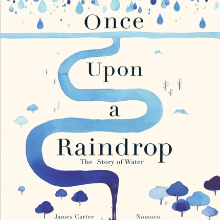 Once Upon a Raindrop: The Story of Water