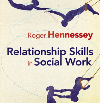 Relationship Skills in Social Work