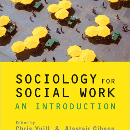 Sociology for Social Work: An Introduction