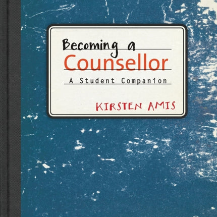 Becoming a Counsellor: A Student Companion