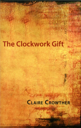 The Clockwork Gift