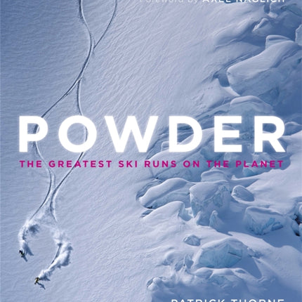 Powder: The Greatest Ski Runs on the Planet