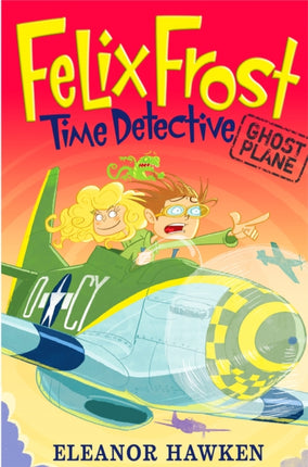 Felix Frost Time Detective Ghost Plane