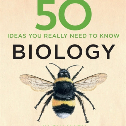 50 Biology Ideas You Really Need to Know 50 Ideas You Really Need to Know series