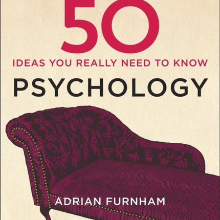 50 Psychology Ideas You Really Need to Know