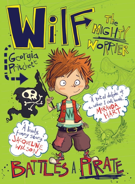 Wilf the Mighty Worrier Battles a Pirate: Book 2