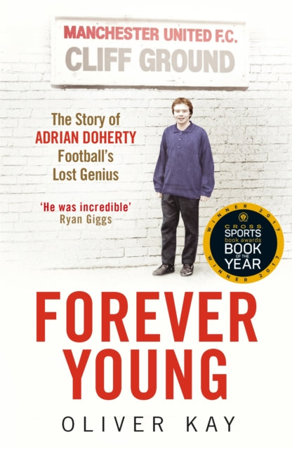 Forever Young: The Story of Adrian Doherty, Football's Lost Genius