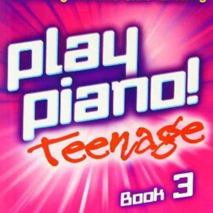 Play Piano Teenage Repertoire  Book 3