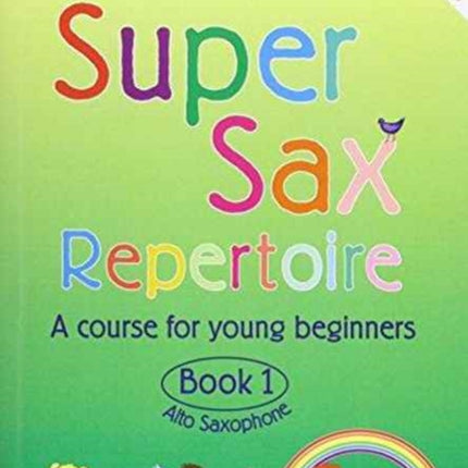 Super Sax Repertoire Book 1  Student Book