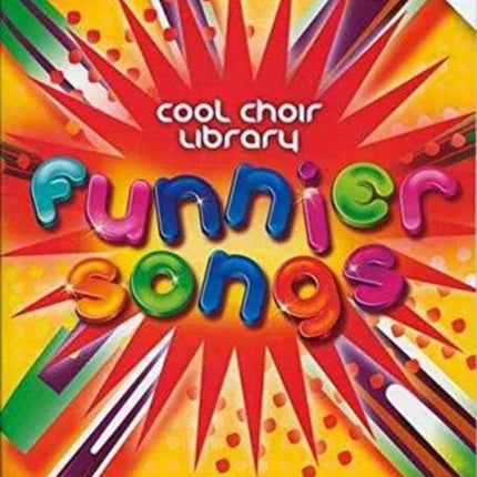 Funnier Songs  Cool Choir Library