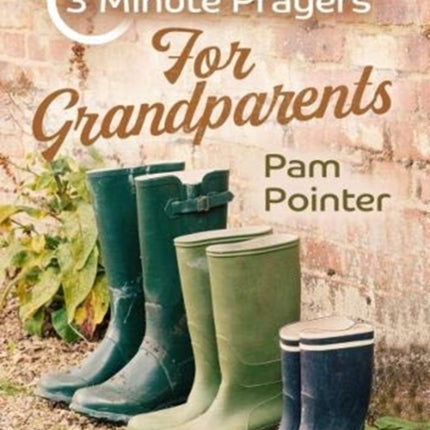 3 - Minute Prayers For Grandparents