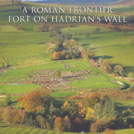 Vindolanda: Everyday Life on Rome's Northern