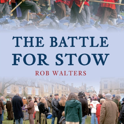 The Battle for Stow