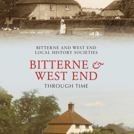 Bitterne and West End Through Time