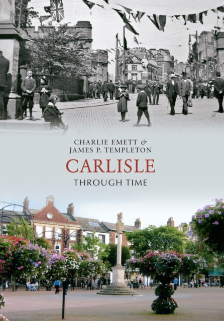 Carlisle Through Time