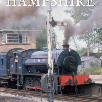The Branch Lines of Hampshire