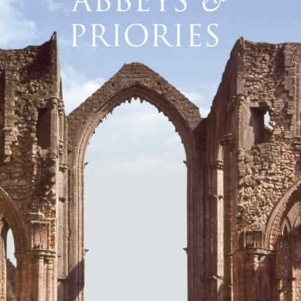 Abbeys and Priories