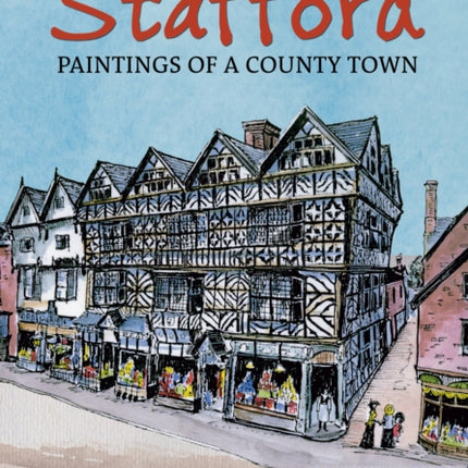 Stafford Paintings of a County Town