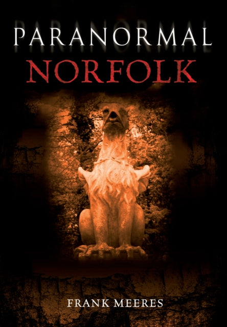 Paranormal Norfolk