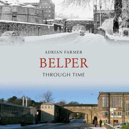 Belper Through Time