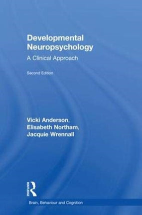 Developmental Neuropsychology: A Clinical