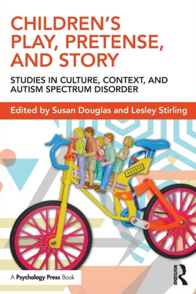 Children's Play, Pretense, and Story: Studies in
