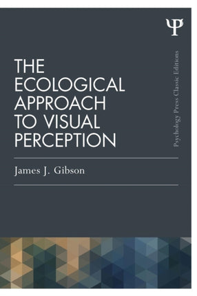 The Ecological Approach to Visual Perception: