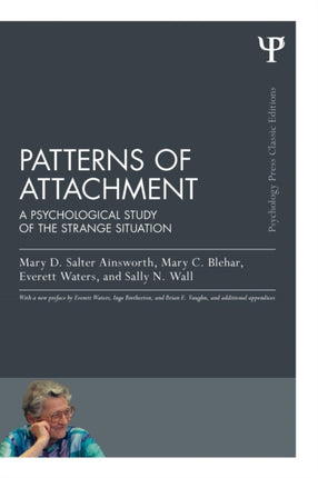 Patterns of Attachment: A Psychological Study of