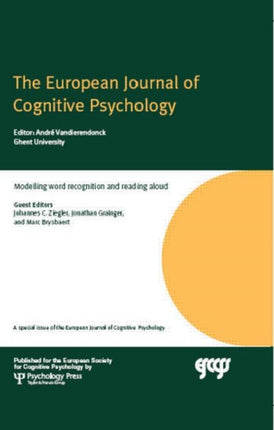 Modelling Word Recognition and Reading Aloud: A Special Issue of the European Journal of Cognitive Psychology