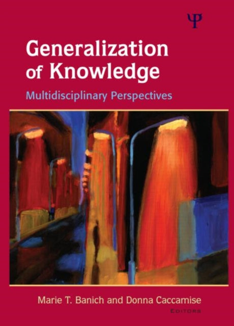 Generalization of Knowledge: Multidisciplinary Perspectives