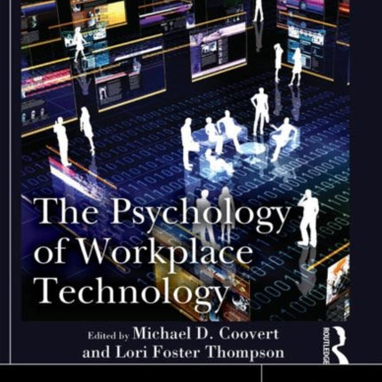 The Psychology of Workplace Technology