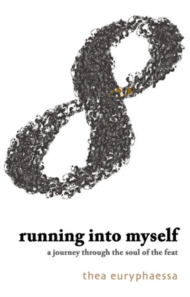 Running into Myself: A Journey through the Soul of the Feat