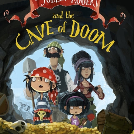 The Jolley-Rogers and the Cave of Doom