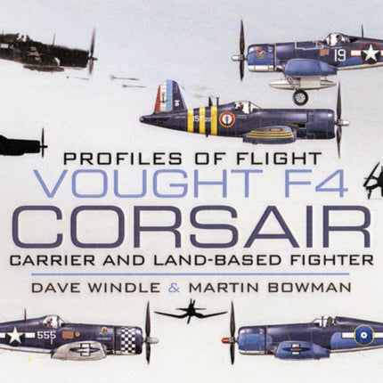 Vought F4 Corsair: Carrier and Land-based Fighter