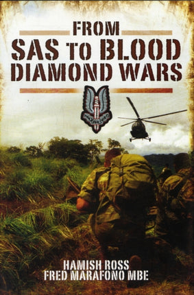 From SAS to Blood Diamond Wars