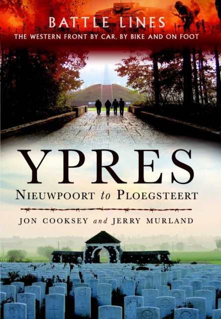 Battle Lines: Ypres - Nieuwpoort to Ploegsteert