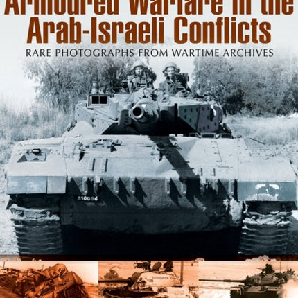 Armoured Warfare in the Arab-Israeli Conflicts