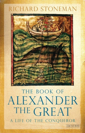 The Book of Alexander the Great: A Life of the