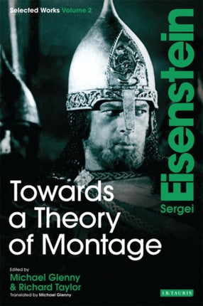 Towards a Theory of Montage: Sergei Eisenstein