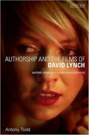 Authorship and the Films of David Lynch: