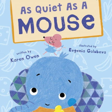 As Quiet As A Mouse: (Turquoise Early Reader)