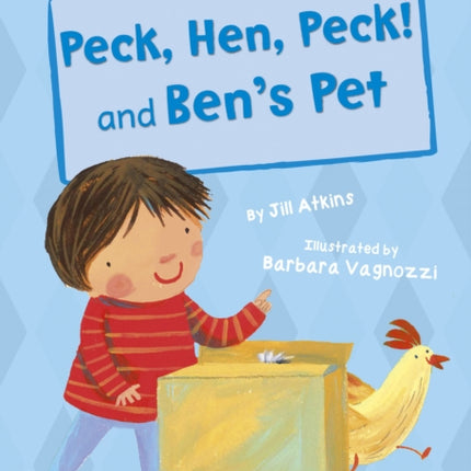 Peck, Hen, Peck! and Ben's Pet (Early Reader)