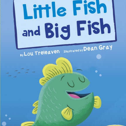 Little Fish and Big Fish: (Yellow Early Reader)